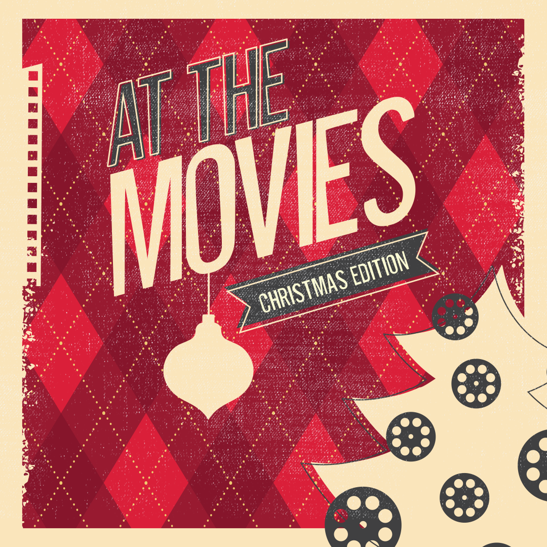 At The Movies: Christmas Edition - Crosspoint